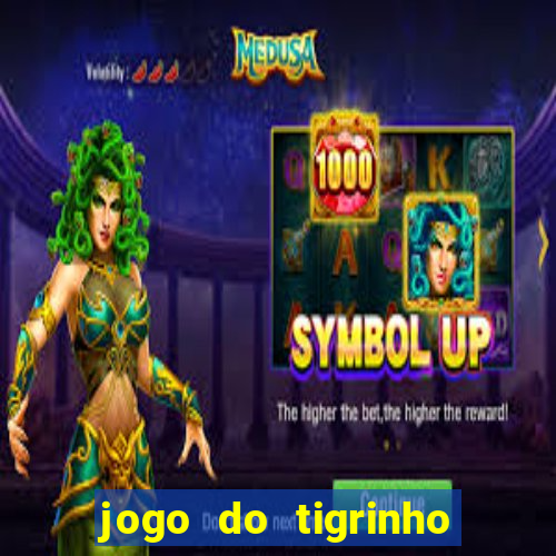 jogo do tigrinho deposito minimo 1 real